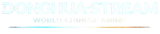 DonghuaStream – Subtitle Indonesia & English – Multi Sub Streaming - Streaming Donghua Subtitle Indonesia & English – Multi Sub